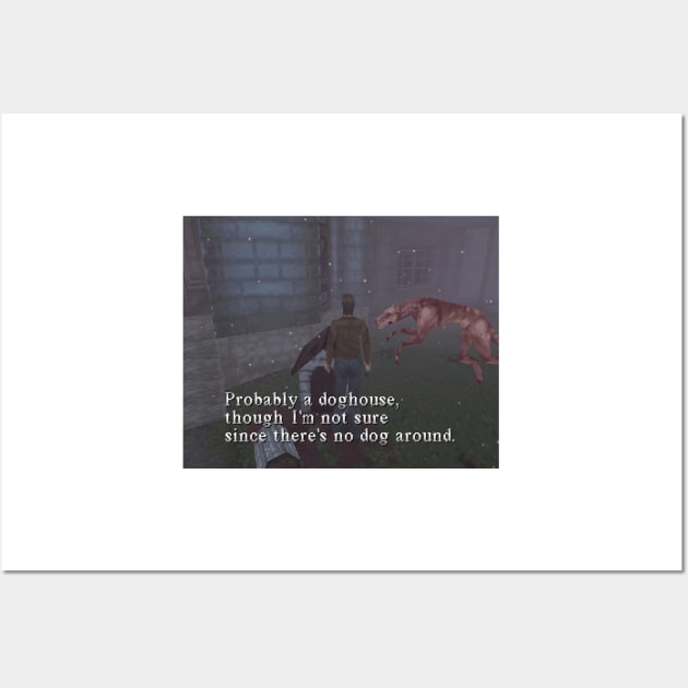 Silent Hill 1 Harry Mason Probably A Doghouse Meme Wall Art by senaeksi